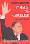 27 Mayıs ve Gerçekler / Bilinmeyen Yönleriyle
