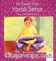 Yaralı Serçe