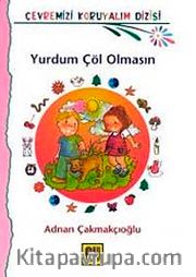 Yurdum Çöl Olmasın