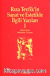 Rıza Tevfik'in Sanat ve Estetikle İlgili Yazıları 1