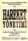 Hareket Yönetimi&Başarılı Kurumsal Dönüşüm İçin Pratik Stratijiler