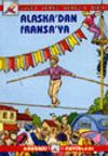 Alaska'dan Fransa'ya