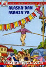 Alaska'dan Fransa'ya