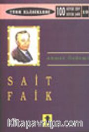 Sait Faik/ Modern Hikayeciliğimizin Öncüsü