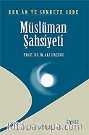 Kur'an ve Sünnet'e Göre Müslüman Şahsiyeti