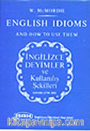 İngilizce Deyimler ve Kullanılış Şekilleri