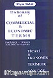 Ticari Ekonomik Terimler Sözlüğü/Dictionary of Commercial/ Economic Terms/ İngilizce-Türkçe