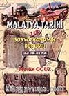 Malatya Tarihi ve Sosyoekonomik Durumu (M.Ö. 5500 - M.S. 1920)