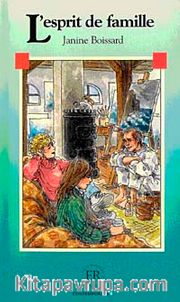 L'esprit de famille (Niveau-4) 1200 mots -Fransızca Okuma Kitabı