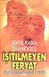 İşitilmeyen Feryat
