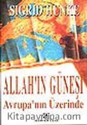 Allah'ın Güneşi Avrupa'nın Üzerinde
