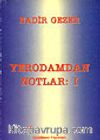 Yerodamdan Notlar:1