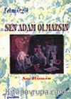 Sen Adam Olmazsın&İkinci Kitap