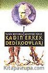 Kadın Erkek Dedikoduları/ Tarih Boyunca