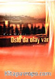Osla'da Olay Var