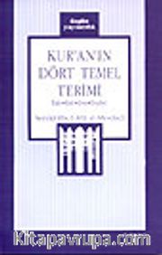Kur'an'ın Dört Temel Terimi İlah-Rab-Din-İbadet