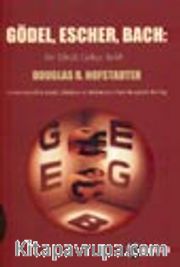 Gödel, Escher, Bach / Bir Ebedi Gökçe Belik Lews Carrol'ın İzinde Zihinlere ve Makinelere Dair Metaforik Bir Füg