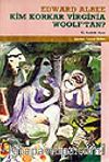 Kim Korkar Virginia Woolf'tan?