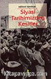 Siyasi Tarihimizden Kesitler