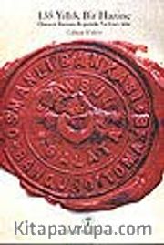 135 Yıllık Bir Hazine/ Osmanlı Bankası Arşivinde Tarihten İzler (ciltsiz)