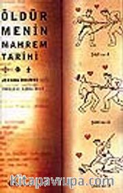 Öldürmenin Mahrem Tarihi<br />Yirminci Yüzyıl Savaşlarında Yüz Yüze Öldürme
