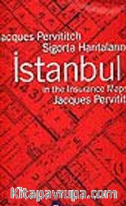 Sigorta Haritalarında İstanbul/ in the Insurance Maps of Istanbul (Kutulu)