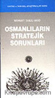 Osmanlıların Stratejik Sorunları