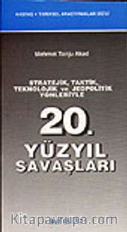 20. Yüzyıl Savaşları 2 cilt takım<br />Stratejik, Taktik, Teknolojik ve Jeopolitik Yönleriyle