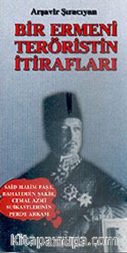 Bir Ermeni Teröristin İtirafları