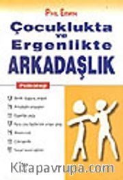 Çocuklukta ve Ergenlikte Arkadaşlık