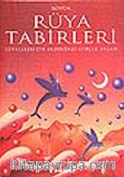 Büyük Rüya Tabirleri Rüyalarınızın Ardındaki Gerçek Anlam