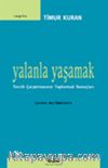 Yalanla Yaşamak/Tercih Çarpıtmasının Toplumsal Sonuçları