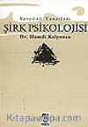 Şirk Psikolojisi Yeryüzü Tanrıları