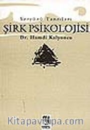 Şirk Psikolojisi Yeryüzü Tanrıları