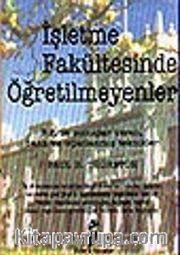 İşletme Fakültesinde Öğretilmeyenler