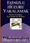 Eşinizle Huzuru Yakalamak