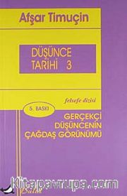 Düşünce Tarihi 3 <br /> Gerçekçi Düşüncenin Çağdaş Görünümü