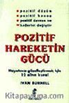 Pozitif Hareketin Gücü