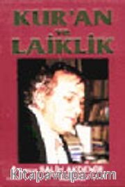 Kur'an ve Laiklik/İnsan Evrende En Değerli Varlıktır