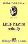 Akile Hanım Sokağı/Bütün Eserleri