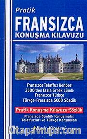 Pratik Fransızca Konuşma Kılavuzu