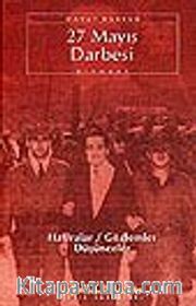 27 Mayıs Darbesi/Hatıralar-Gözlemler-Düşünceler