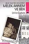 Melek Annem ve Ben/Abud Yalısı'nın Gölgesinde