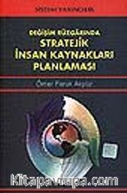 Değişim Rüzgarında Stratejik İnsan Kaynakları Planlaması