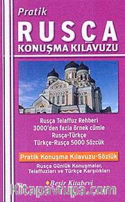 Pratik Rusça Konuşma Kılavuzu