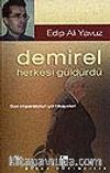 Demirel Herkesi Güldürdü/Son İmparatorun Yol Hikayeleri
