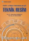 Teknik Resim & Fakülte ve Meslek Yüksekokulları İçin