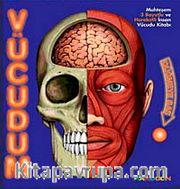 Vücudum <br /> Muhteşem 3 Boyutlu ve Hareketli İnsan Vücudu Kitabı