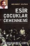 Esir Çocuklar Cehennemi