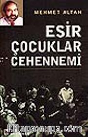 Esir Çocuklar Cehennemi